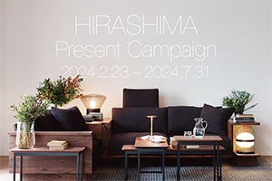 HIRASHIMA Present Campaign 2024